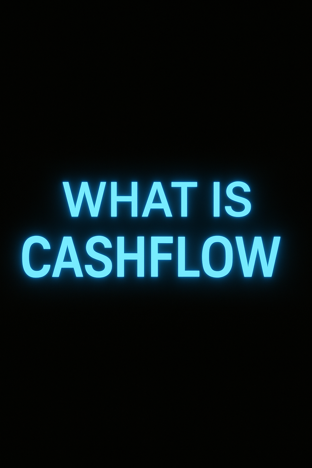 What is cashflow